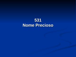 531 - Nome Precioso.pps