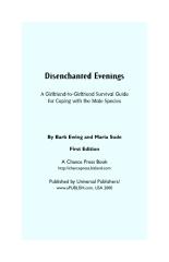 Disenchanted Evenings - A Girlfriend-to-Girlfriend Survival Guide for Coping with the Male Species.pdf