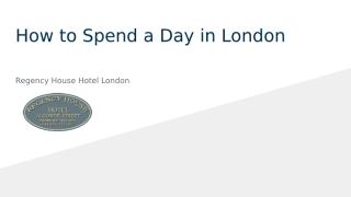 How to Spend a Day in London.pptx